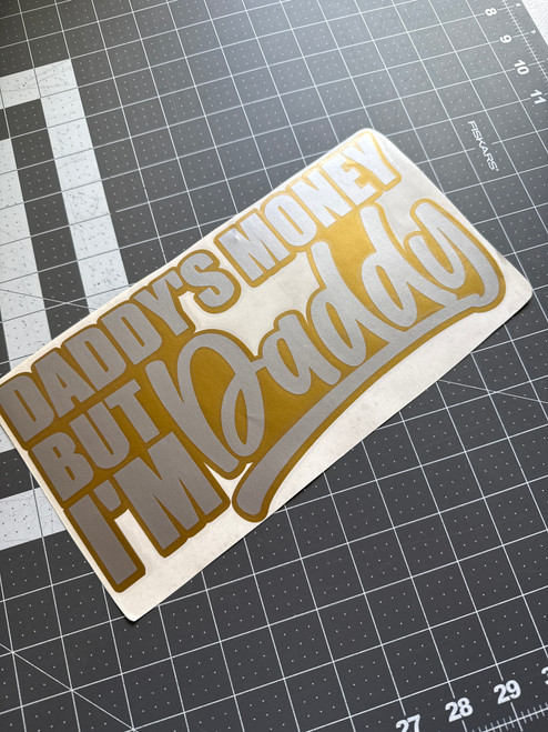 Daddy's Money But I'm Daddy - Silver Metallic / Gold Metallic Daddy's Money But I'm Daddy - Silver Metallic / Gold Metallic