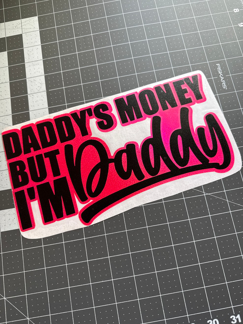 Daddy's Money But I'm Daddy - Black / Neon Pink Flake Daddy's Money But I'm Daddy - Black / Neon Pink Flake