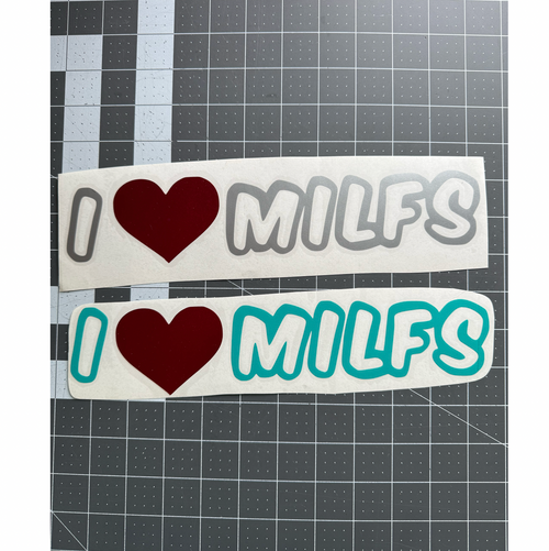 12" I Heart Milfs 12" I Heart Milfs