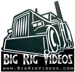 BIG RIG VIDEOS BIG RIG VIDEOS