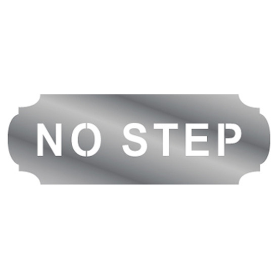 7 x 2.5 Inch Stainless Steel "No Step" Sign
