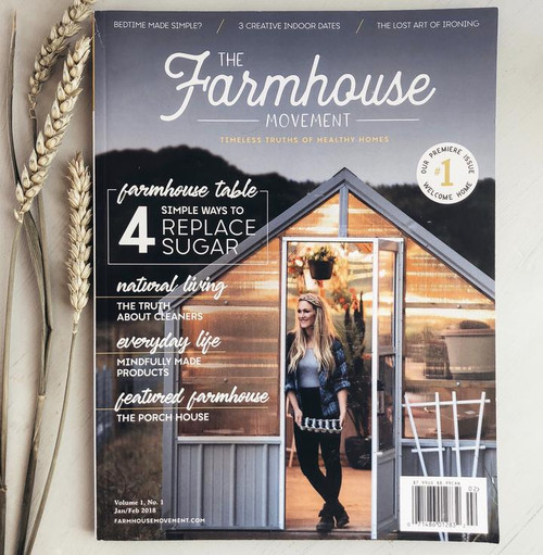 The Farmhouse Movement Magazine - Premier Edition