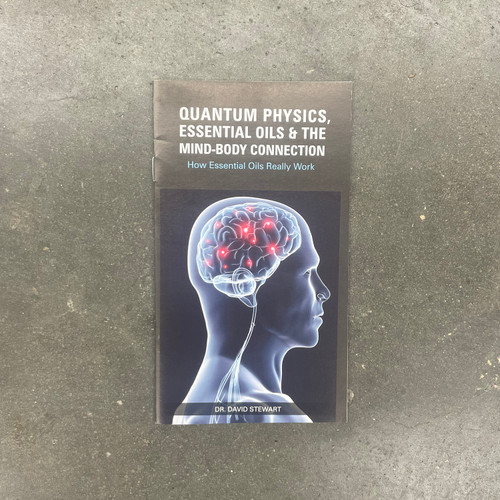 Quantum Physics, Essential Oils & The Mind-Body Connection