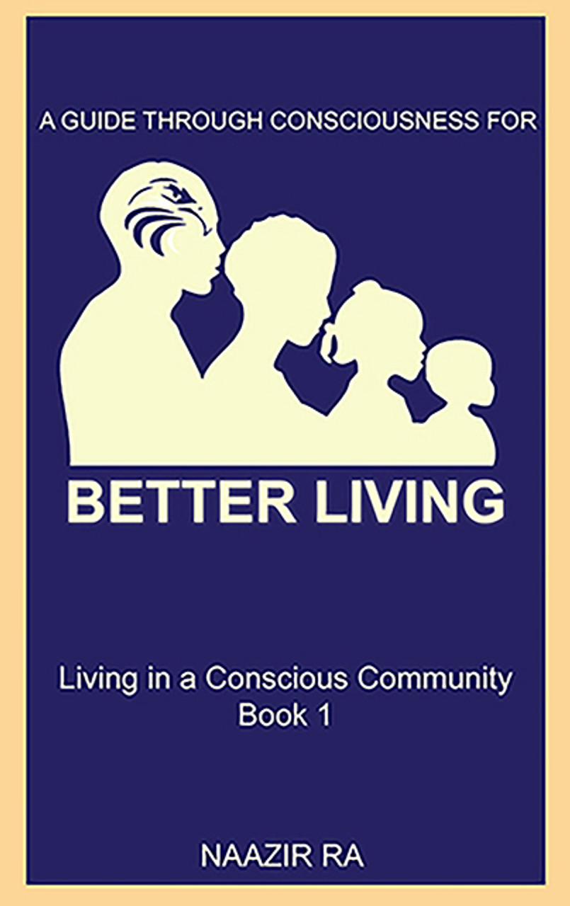 BETTER LIVING: Living in a Conscious Community (Signed by Author)