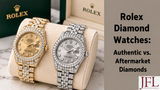 Rolex Diamond Watches: Authentic vs. Aftermarket Diamonds