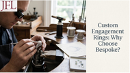 Custom Engagement Rings: Why Choose Bespoke?