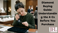 Diamond Buying Guide Understanding 4 Cs Simple Guide