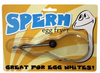 Sperm Egg Fryer