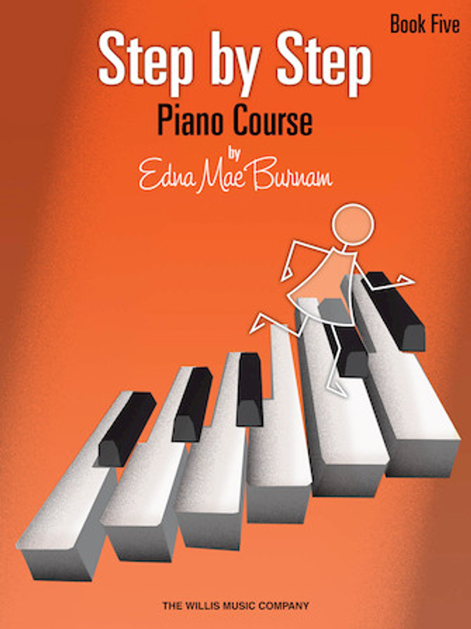 Step by Step Piano Course by Edna Mae Burnam- Book 5