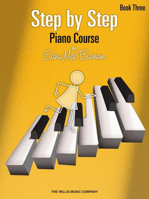 Step by Step Piano Course by Edna Mae Burnam- Book 3