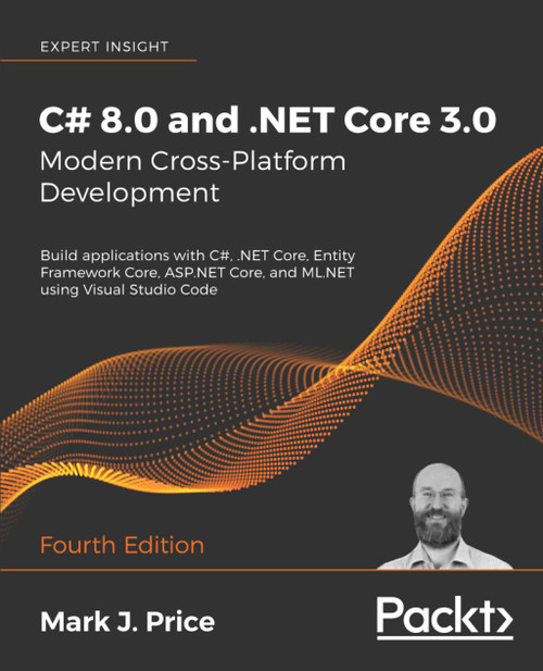 (eBook PDF) C# 8.0 and .NET Core 3.0 Modern Cross-Platform Development
4th Edition
Build applications with C#, .NET Core, Entity Framework Core, ASP.NET Core, and ML.NET using Visual Studio Code, 4th Edition (eBook PDF) C# 8.0 and .NET Core 3.0 Modern Cross-Platform Development
4th Edition
Build applications with C#, .NET Core, Entity Framework Core, ASP.NET Core, and ML.NET using Visual Studio Code, 4th Edition