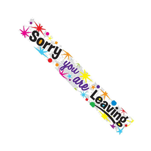 Sorry Your Leaving Banner