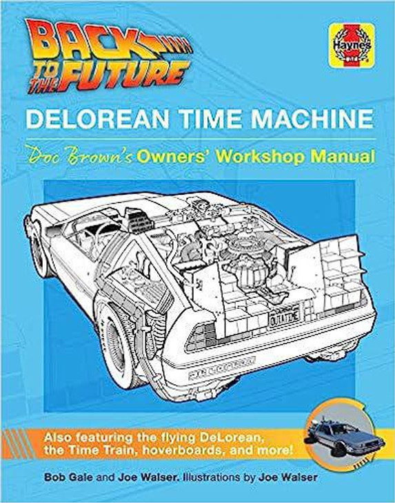 Back to the Future: DeLorean Time Machine: Doc Brown's Owner's Workshop Manual