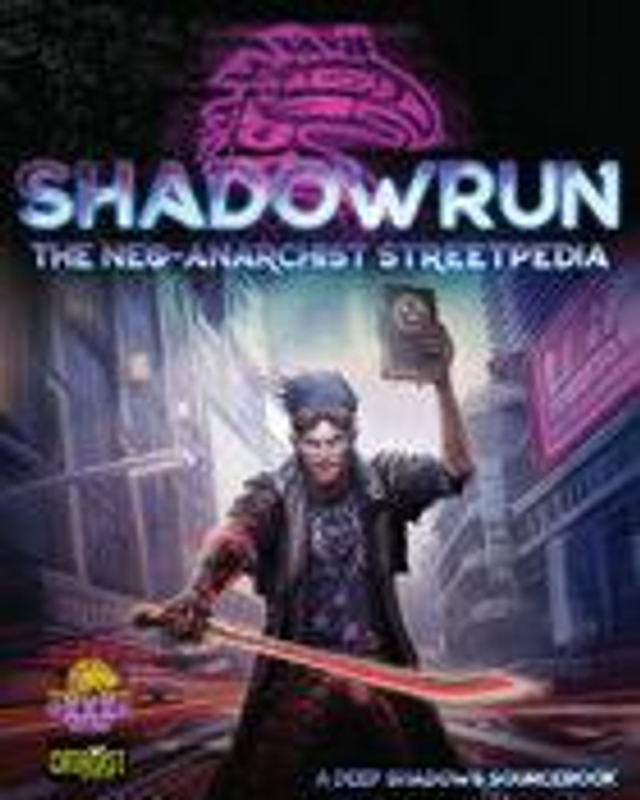 Shadowrun The Neo-Anarchists Streetpedia