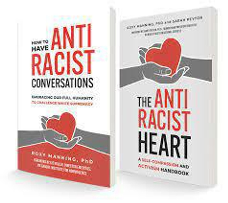 How to Have Anti-Racist Conversations by Roxy Manning PhD