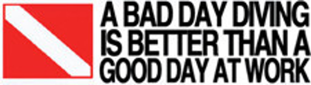 Scuba Diving Bumper Decal Sticker "Bad Day Diving"