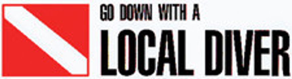 Scuba Diving Bumper Decal Sticker "Go Down with a Local Diver"