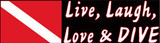 Scuba Diving Bumper Decal Sticker "Live Laugh Dive"