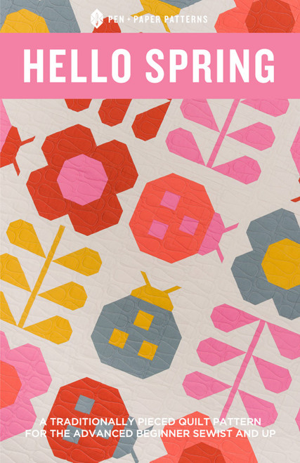 Hello Spring - Quilt Pattern - Pen Paper Patterns by Neill Lindsay 