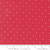 Moda Fabric - Lighthearted - Camille Roskelley - Heart Dot Red #55298 12