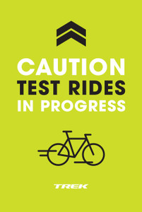 Sidewalk Sign Caution Test Rides in Progress