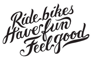 Ride Bikes Have Fun Feel Good | Version 1