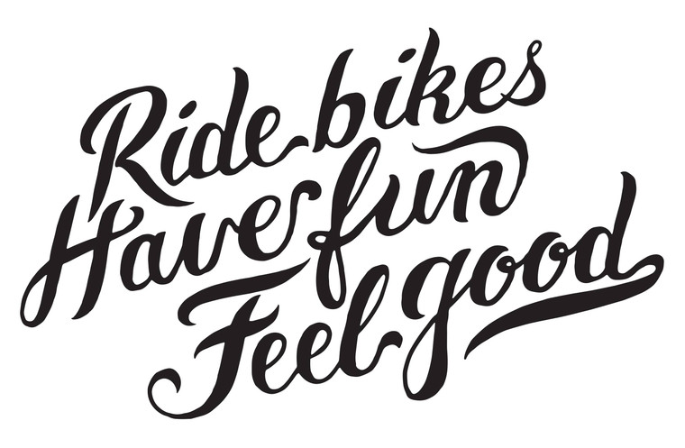 Ride Bikes Have Fun Feel Good | Version 1