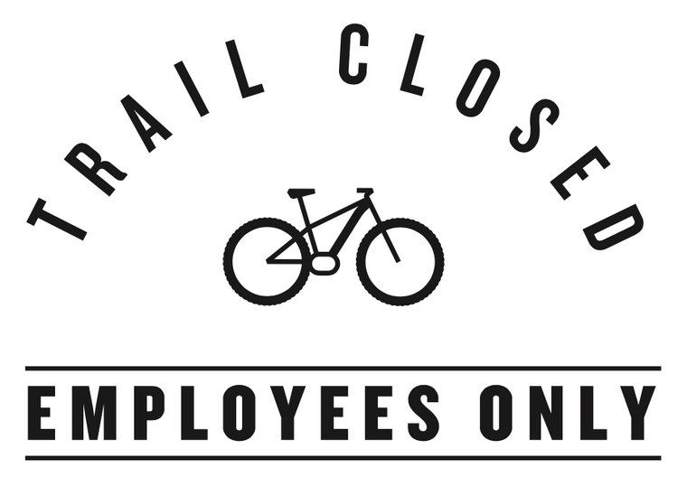 Wayfinding | Trail Closed Employees Only | Black