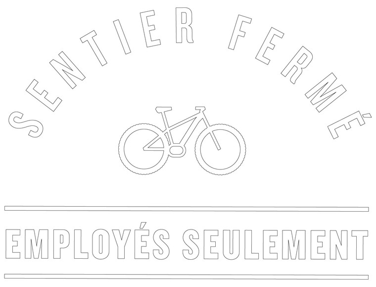 Wayfinding | Trail Closed Employees Only | White | French