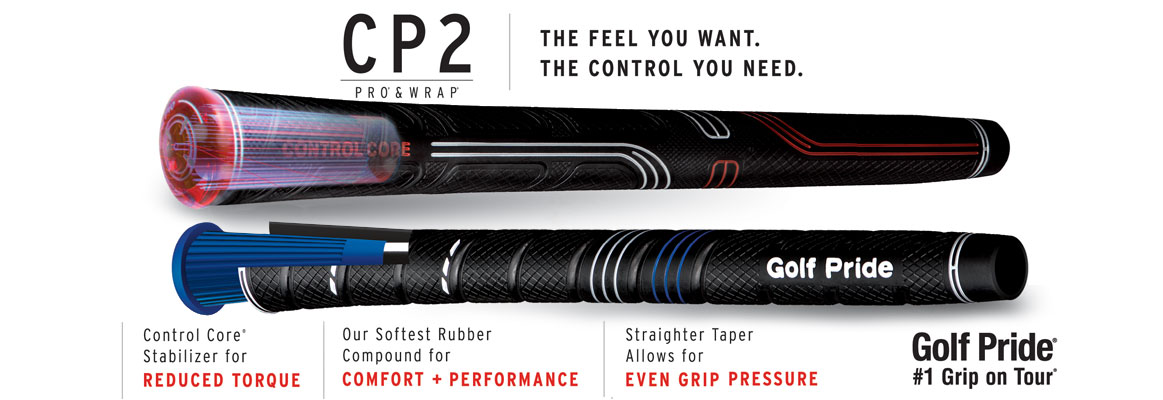 The Feel You Want. The Control You Need. Golf Pride CP2.
