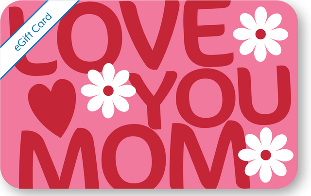 image Happy Mother's Day Love You Mom eGift Card 