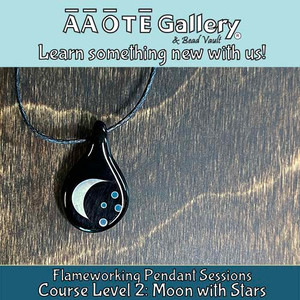 Flameworking Session Moon Pendant PQ2