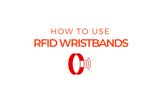 How to Use RFID Wristbands