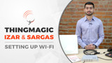 ThingMagic RFID Readers: Setting Up Wi-Fi on the Izar and Sargas