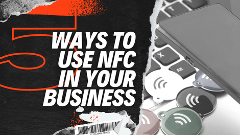5 Ways I Can Use NFC in My Business