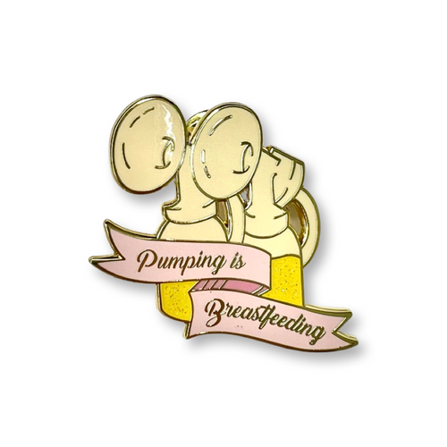 Pumping is Breastfeeding Exclusive Pumping Support Pin