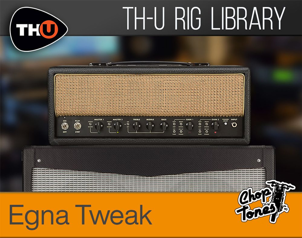 Choptones Egna Tweak Rig Library for TH-U