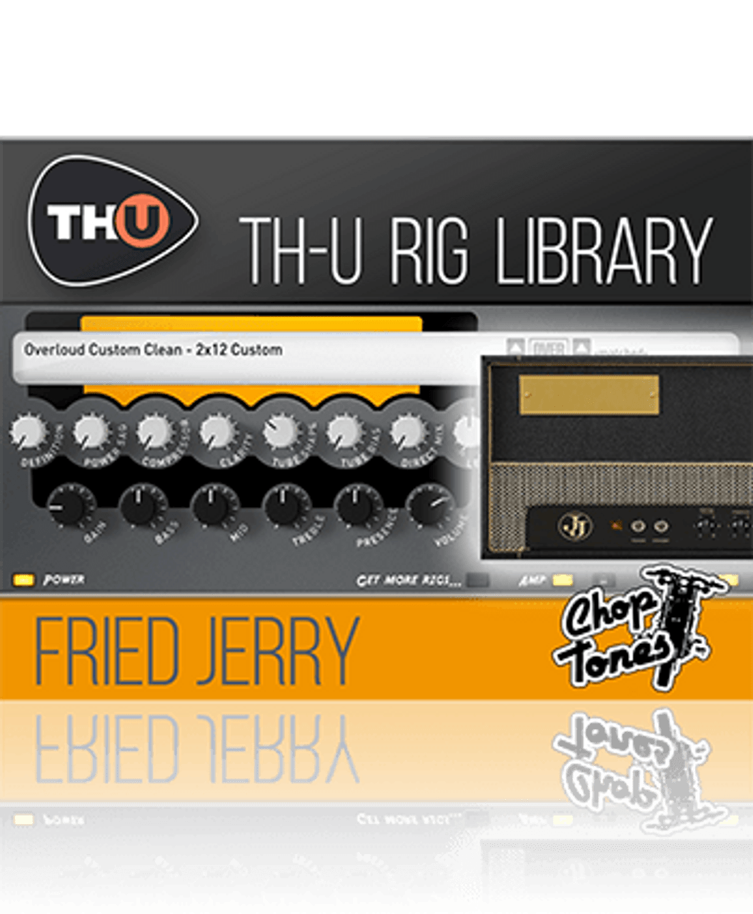 Choptones Fried Jerry - TH-U Rig Library