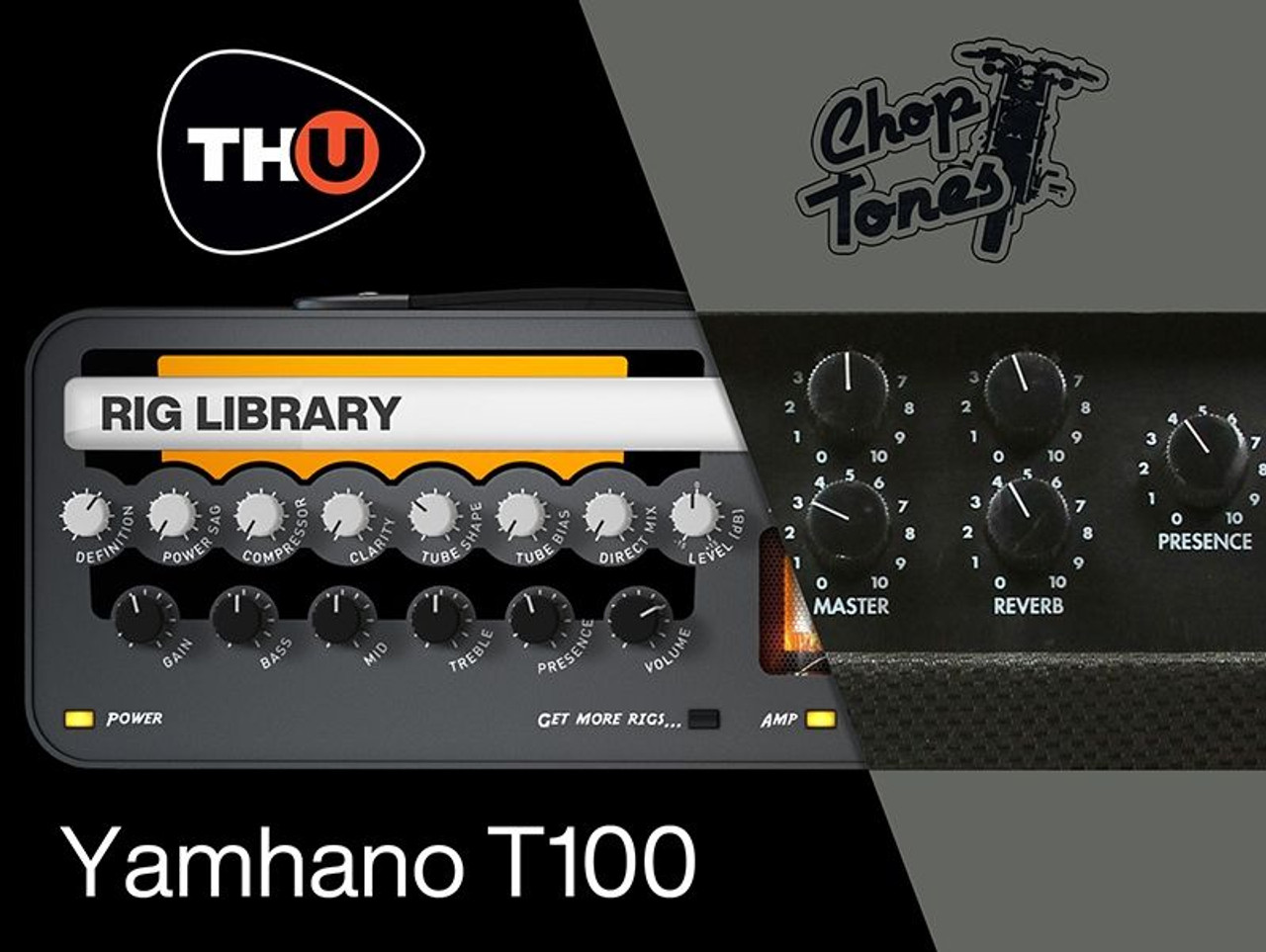 Choptones Yamhano T100 - TH-U Rig Library