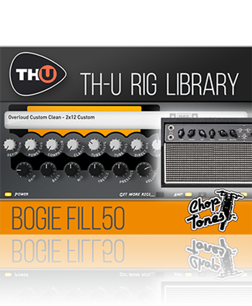 Choptones Bogie Fill50 - TH-U Rig Library