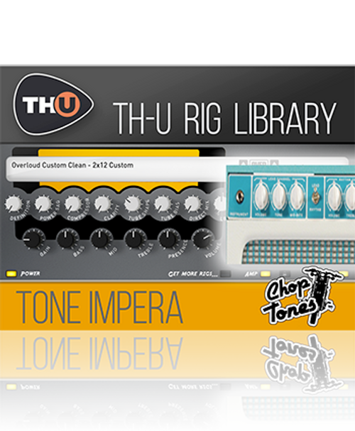 Choptones Tone Impera - Rig Library for TH-U