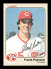 Frank Pastore Autographed 1983 Fleer Card #599 Cincinnati Reds SKU #166838