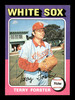 Terry Forster Autographed 1975 Topps Card #137 Chicago White Sox SKU #168379