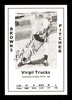 Virgil Trucks Autographed 1979 Diamond Greats Card #198 St. Louis Browns "Best Wishes" SKU #172100