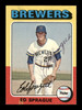 Ed Sprague Autographed 1975 Topps Card #76 Milwaukee Brewers SKU #203937