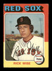Rick Wise Autographed 1975 Topps Card #56 Boston Red Sox SKU #204395