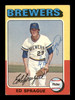Ed Sprague Autographed 1975 Topps Card #76 Milwaukee Brewers SKU #204396