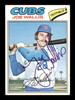 Joe Wallis Autographed 1977 Topps Card #279 Chicago Cubs SKU #205119