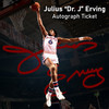 Autograph Signing Ticket For Julius "Dr. J" Erving Signing on Tuesday, October 14th at 6:30 PM