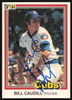 Bill Caudill Autographed 1981 Donruss Card #586 Chicago Cubs SKU #265008